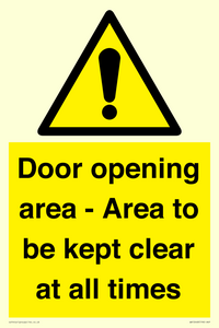Door opening area - Area to be kept clear at all times